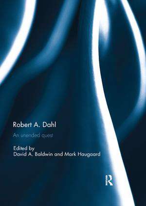 Robert A. Dahl: an unended quest de David Baldwin