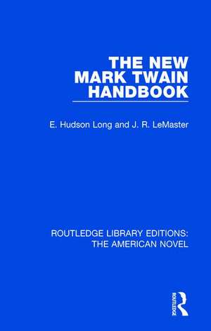 The New Mark Twain Handbook de E. Hudson Long