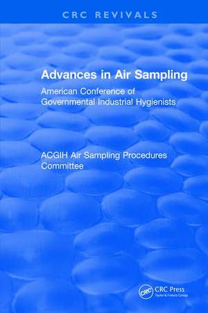 Advances In Air Sampling de American Conference of Governmental Industrial Hygienists