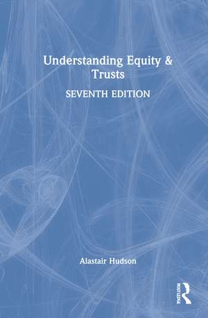 Understanding Equity & Trusts de Alastair Hudson
