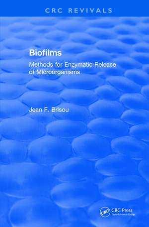 Biofilms de France) Brisou, Jean F. (Bordeaux