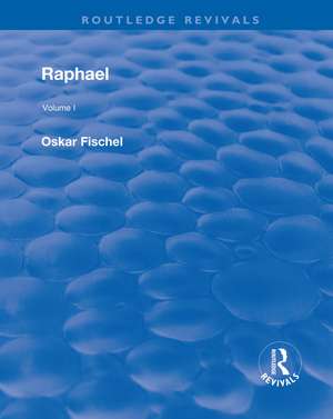 Revival: Raphael (1948): Volume 1 de Oskar Fischel