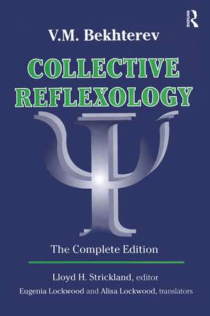 Collective Reflexology: The Complete Edition de Lloyd H. Strickland