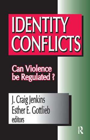 Identity Conflicts: Can Violence be Regulated? de Esther Gottlieb