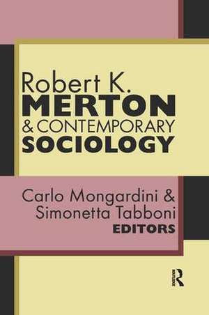 Robert K. Merton and Contemporary Sociology de Carlo Mongardini