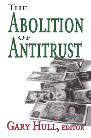 The Abolition of Antitrust de Nathan Edmonson