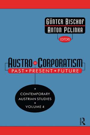 Austro-corporatism: Past, Present, Future de Gunter Bischof