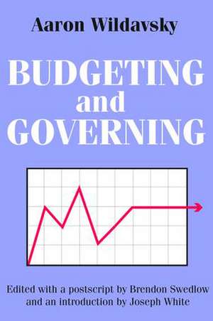 Budgeting and Governing de Aaron Wildavsky