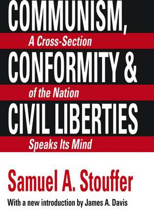 Communism, Conformity and Liberties de Samuel A. Stouffer