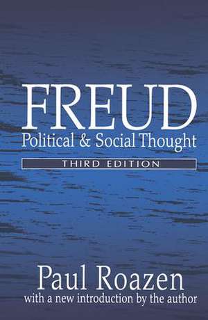 Freud: Political and Social Thought de Paul Roazen