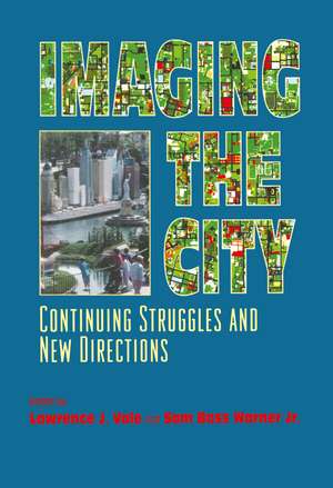 Imaging the City: Continuing Struggles and New Directions de Lawrence J. Vale