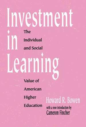 Investment in Learning: The Individual and Social Value of American Higher Education de Howard Bowen