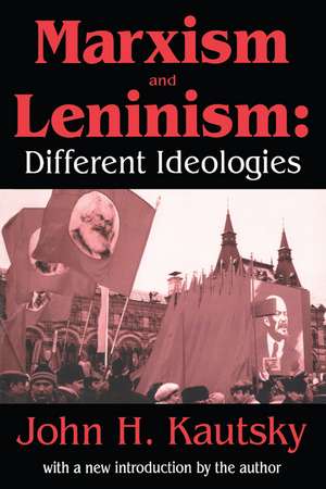 Marxism and Leninism: An Essay in the Sociology of Knowledge de John H. Kautsky