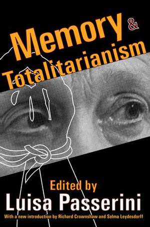 Memory and Totalitarianism de Luisa Passerini