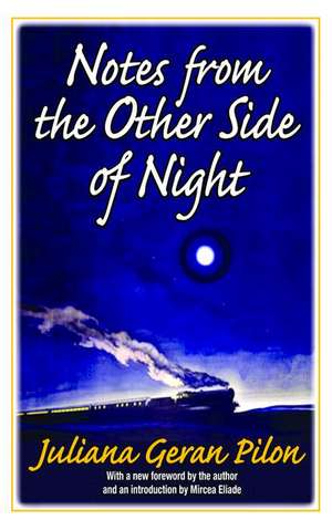 Notes from the Other Side of Night de Juliana Geran Pilon