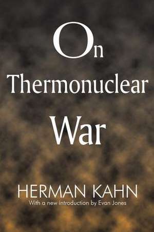 On Thermonuclear War de Herman Kahn