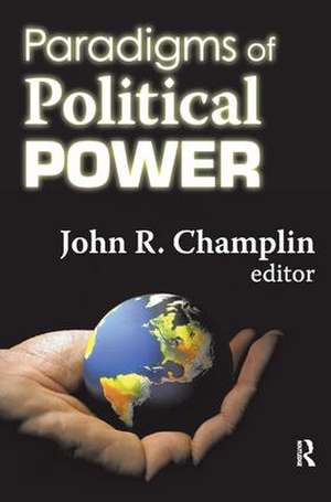 Paradigms of Political Power de John R. Champlin