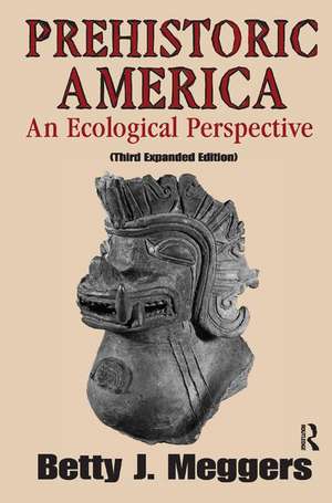 Prehistoric America: An Ecological Perspective de Piotr Makowski