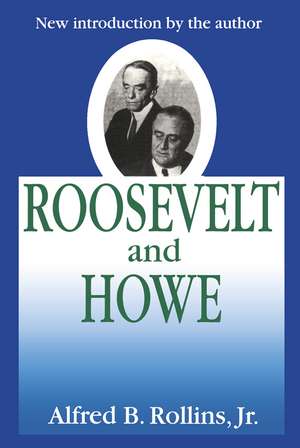 Roosevelt and Howe de Jr Rollins