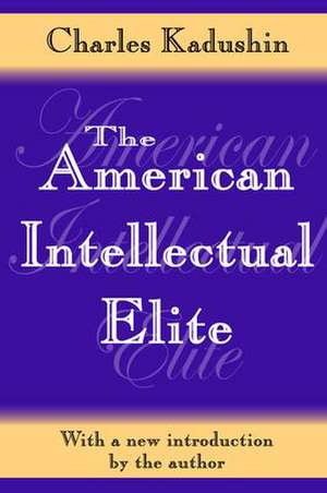 The American Intellectual Elite de John Sommer