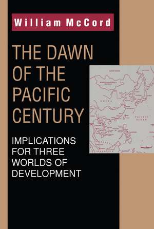 The Dawn of the Pacific Century de William McCord