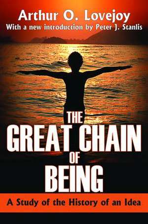 The Great Chain of Being: A Study of the History of an Idea de Arthur Lovejoy