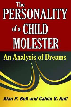 The Personality of a Child Molester: An Analysis of Dreams de Calvin Hall