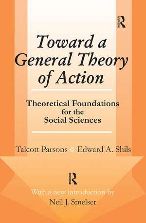 Toward a General Theory of Action: Theoretical Foundations for the Social Sciences de Talcott Parsons