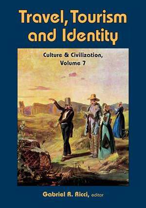 Travel, Tourism, and Identity de Gabriel R. Ricci