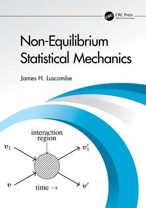 Non-Equilibrium Statistical Mechanics de James H. Luscombe