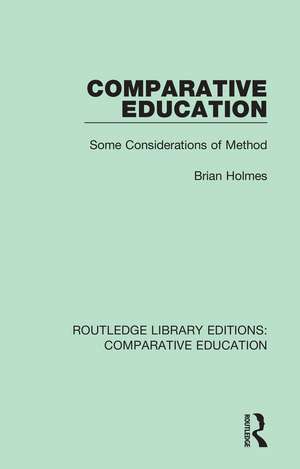 Comparative Education: Some Considerations of Method de Brian Holmes