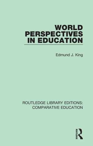 World Perspectives in Education de Edmund J. King