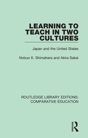 Learning to Teach in Two Cultures: Japan and the United States de Nobuo K. Shimahara