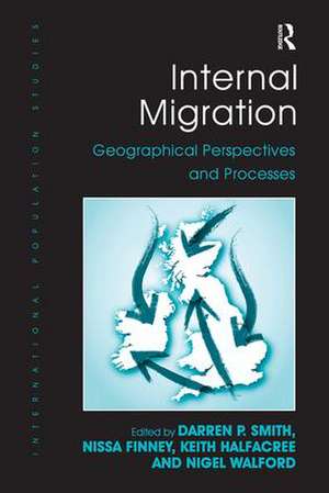 Internal Migration: Geographical Perspectives and Processes de Darren P. Smith