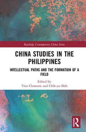 China Studies in the Philippines: Intellectual Paths and the Formation of a Field de Tina Clemente