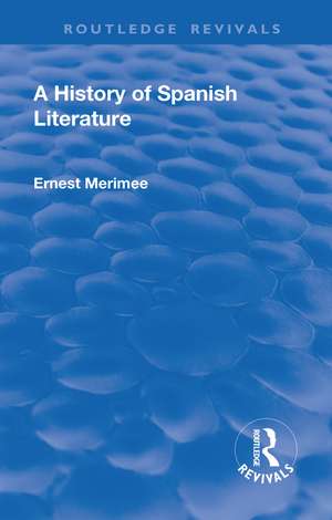 Revival: A History of Spanish Literature (1930) de Ernest Merimee