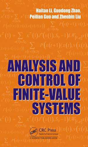 Analysis and Control of Finite-Value Systems de Haitao Li