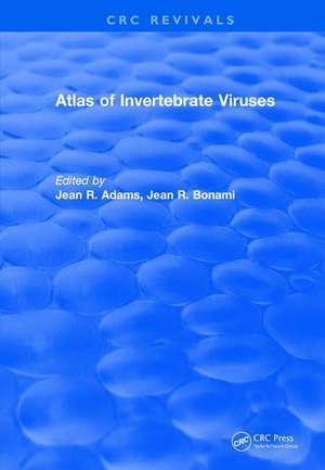 Revival: Atlas of Invertebrate Viruses (1991) de Jean R. Adams