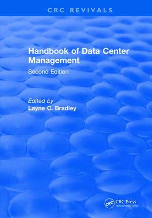 Revival: Handbook of Data Center Management (1998): Second Edition de Wayne C. Bradley