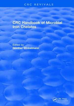 Revival: Handbook of Microbial Iron Chelates (1991) de Gunther Winkelmann