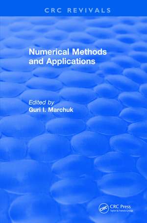 Revival: Numerical Methods and Applications (1994) de Guri Marchuk