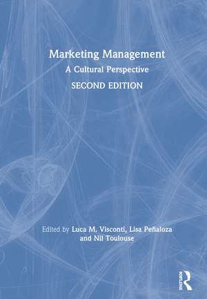 Marketing Management: A Cultural Perspective de Luca M. Visconti