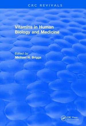 Revival: Vitamins In Human Biology and Medicine (1981) de Michael Briggs