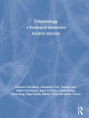 Criminology: A Sociological Introduction de Eamon Carrabine