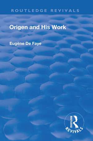 Revival: Origen and his Work (1926) de Eugene de Faye