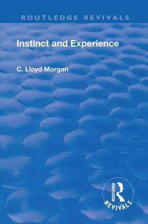 Revival: Instinct and Experience (1912) de C. Lloyd Morgan