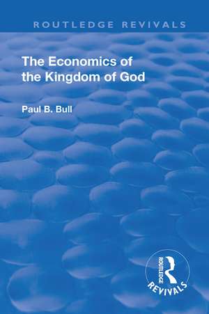 Revival: The Economics of the Kingdom of God (1927) de Paul B. Bull