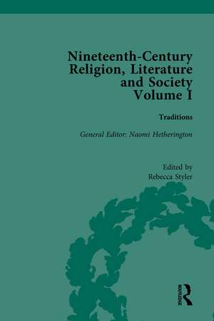 Nineteenth-Century Religion, Literature and Society: Traditions de Rebecca Styler