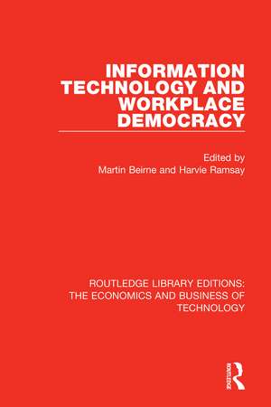 Information Technology and Workplace Democracy de Martin Beirne