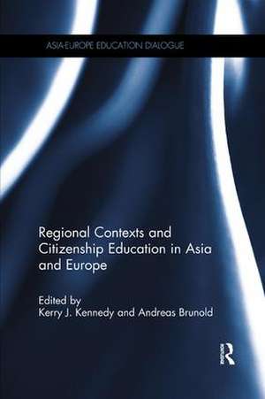 Regional Contexts and Citizenship Education in Asia and Europe de Kerry J. Kennedy